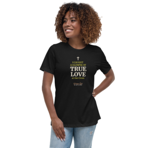 i caught a glimpse of true love women's relaxed t shirt