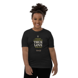 i caught a glimpse of true love youth short sleeve t shirt